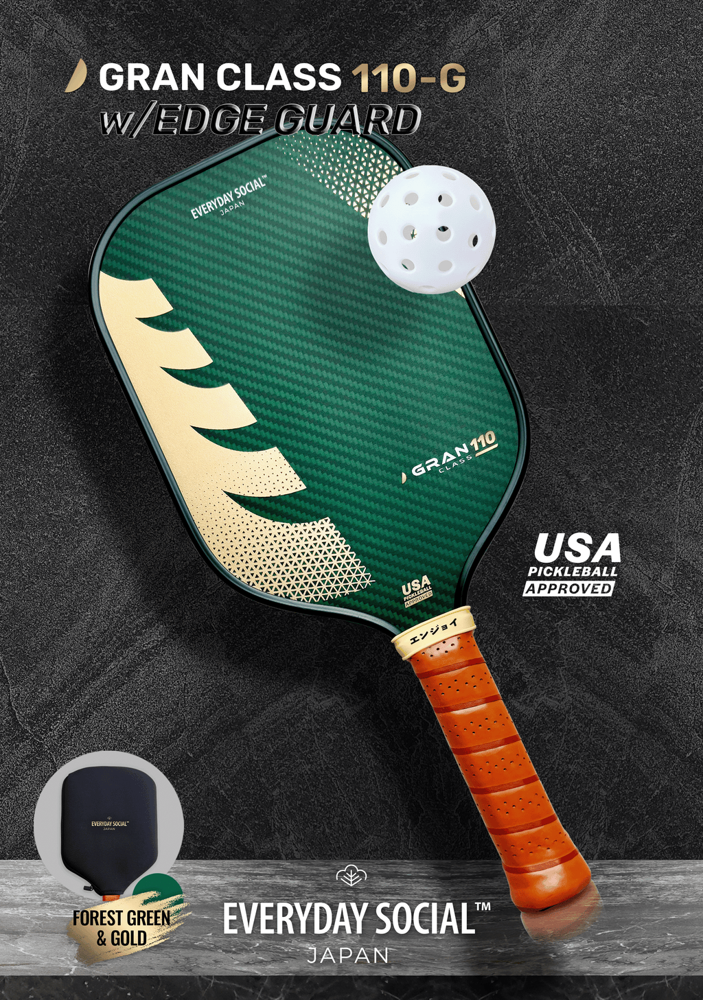 Everyday Social - GRAN CLASS 110 [w/ Forest Green EdgeGuard] (16mm)